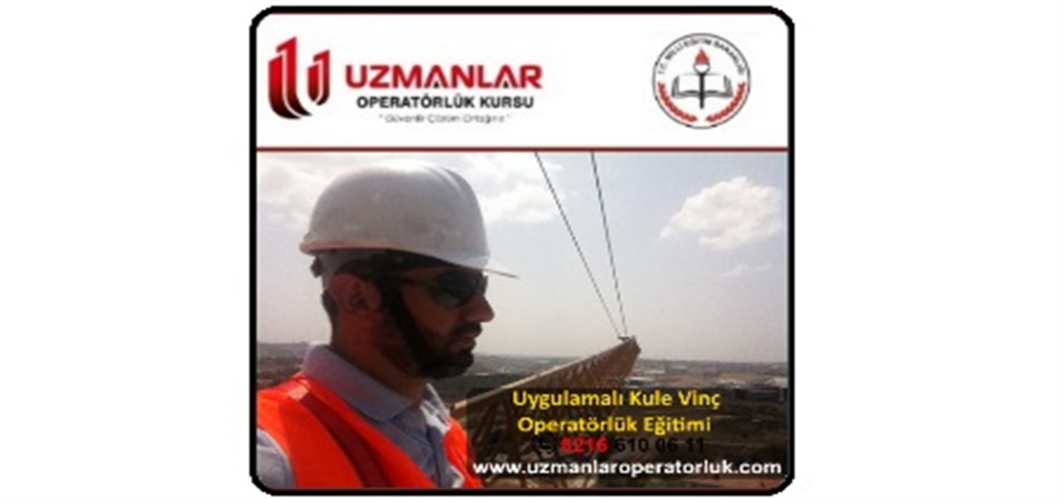 Uygulamalı Kule Vinç Eğitimleri Başlıyor