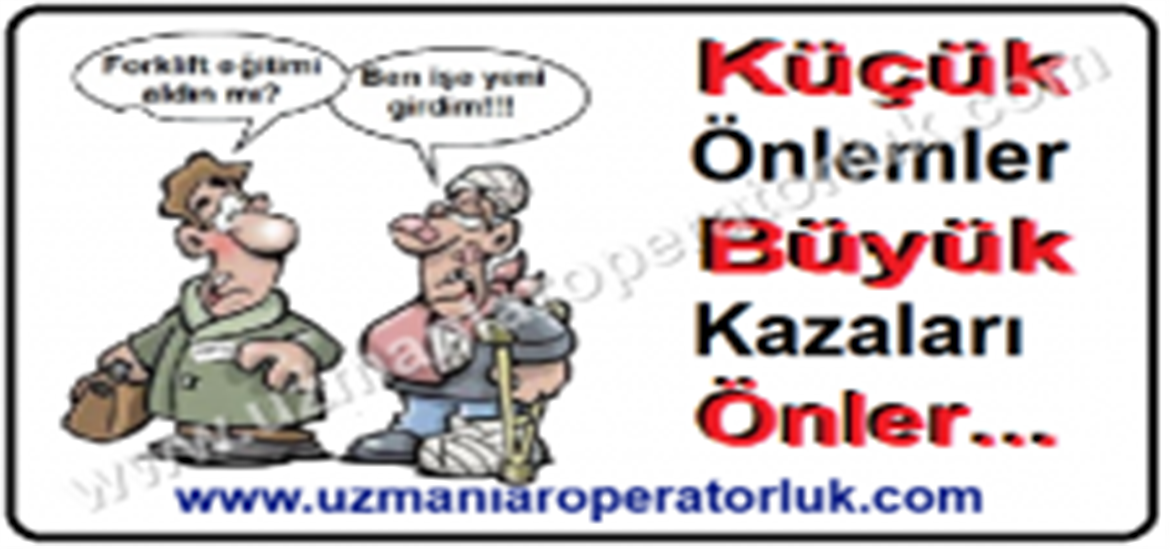 Küçük Önlemler Büyük Kazaları Önler