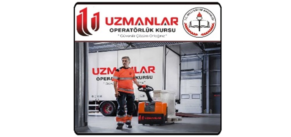 Elektrikli Trasnpalet, Forklift, Vinç  Makaslı Platform, MenLift, Sepetli ve Diğer Operatörlük Belgeleri İçin Son Kayıt 15 Ocak 2020
