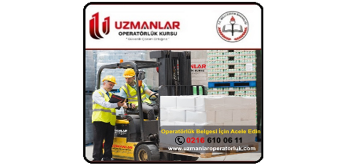 Operatörlük Belgesi İçin Son Kayıt 01 Şubat 2018