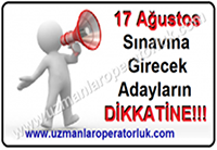 17 Ağustos Sınav Duyurusu