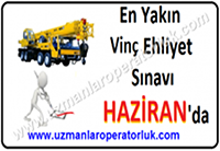 En Yakın Vinç Sınavı HAZİRAN ayında