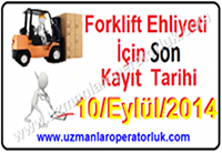 Forklift Ehliyeti Sınavı İçin Son Kayıt Tarihi