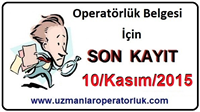 Operatörlük Belgesi İçin Son Kayıt 10 Kasım 2015
