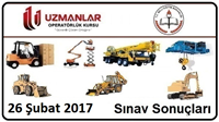 26 Şubat 2017 İş Makinası Operatörlük Belgesi Operatörlük Sınav Sonuçları