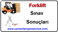 04 Ekim 2015 Forklift Operatörlük Belgesi Sınav Sonuçları
