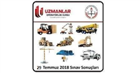 29 Temmuz 2018 İş Makinası, Forklift, Tavan Vinci, Mobil Vinç, Personel Yükseltici, Operatörlük Belgesi Operatörlük Sınav Sonuçları